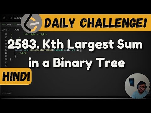 2583. Kth Largest Sum in a Binary Tree | Leetcode Daily Challenge | DSA | Java | FAANG