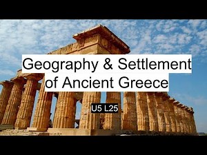 Geography & Settlement of Ancient Greece // TCI U5L25 // 6th Grade History