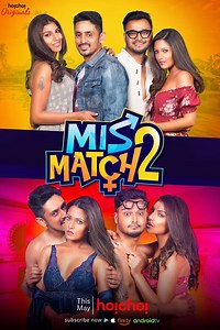 Watch And Download Movie Video Mismatch Season 2 For Free!