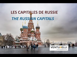 The Russian capitals - Les capitales de Russie