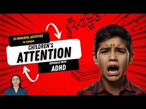 10 Powerful activities to improve children's attention especially with ADHD
