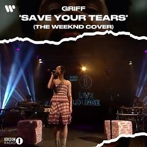 27K views · 280 reactions | 'Save Your Tears' because this Griff cover of The Weeknd's smash-hit is just stunning! 朗 Check out Griff today! | Warner Music Malaysia | Facebook