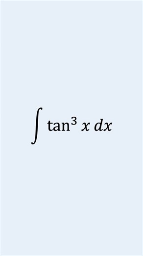 ElectricalMath | Integrating tan^3(x) with the step-by-step thought process explained. Leave your integral suggestions below! #math #integral #integration... | Instagram