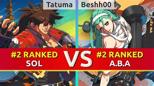 GGST ▰ Tatuma (#2 Ranked Sol) vs Beshh00 (#2 Ranked A.B.A). High Level Gameplay