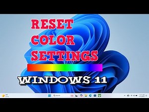 How to Reset Color Profile or Settings in Windows 11 PC or Laptop