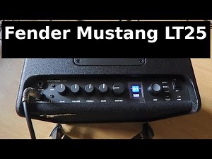 Fender Mustang LT25 Playthrough (part 2)