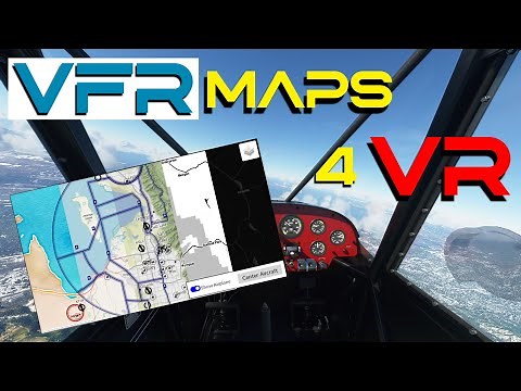 VFR Map for Microsoft Flight Simulator Virtual Reality - Tutorial