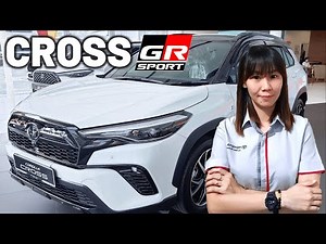 【升级版!】Toyota Corolla Cross GR-Sport ，来听SA小姐姐为你讲解介绍