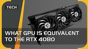 What GPU is equivalent to RTX 4080? - VideoGamer