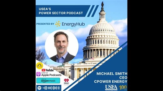 USEA Power Sector Podcast Episode 223: CPower Energy CEO Michael Smith | CPower Energy
