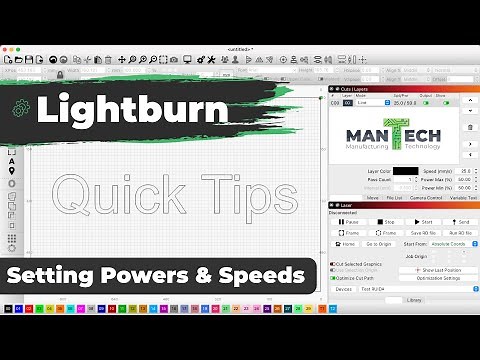 Lightburn Quick Tips O1 - How to assign speeds and powers to your laser project