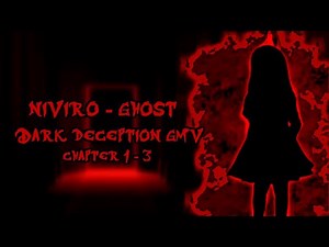 Niviro - Ghost | Dark Deception Chapter 1-3【GMV】