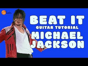 Beat It - Michael Jackson - Easy Guitar Tutorial with Riff, Tabs