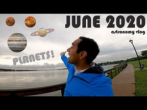 Astronomy Vlog: June 2020