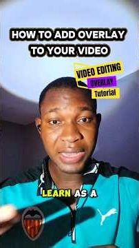 How To Add Overlay To Your Video (Step-by-Step Tutorial)