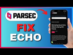 HOW TO CORRECTLY FIX PARSEC ECHO IN 2025!