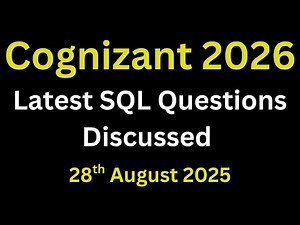 Cognizant Technical Assessment SQL Questions | Cognizant Latest SQL Questions