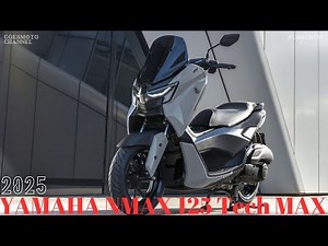 2025 Yamaha NMAX 125 Tech MAX : Smart Urban Mobility - Practicality meets performance