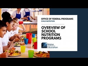 Overview of School Nutrition Programs