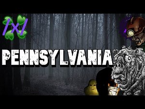 Pennsylvania: The State of Independence | 4chan /x/ Greentext American State Horror Lore [VOL 30]