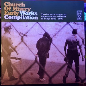 Church Of Misery - Early Works Compilation