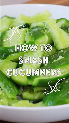 How to Smash Cucumbers Like a Pro!