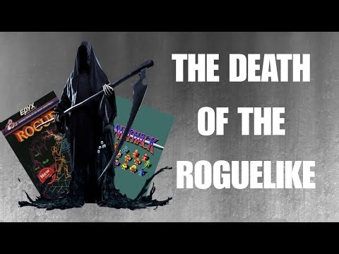The Death of the Roguelike