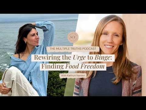 Rewiring the Urge to Binge: Finding Food Freedom