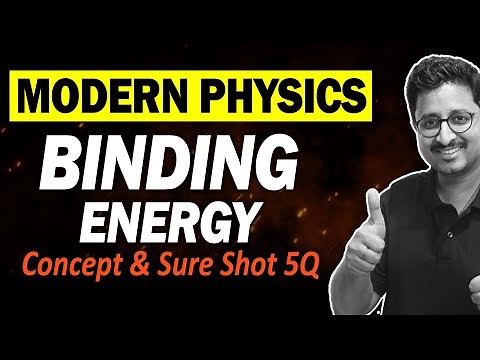 JEE 2026 Binding Energy Concept+5Q in 20 Min | Fusion/Fission | Modern Physics | Eduniti