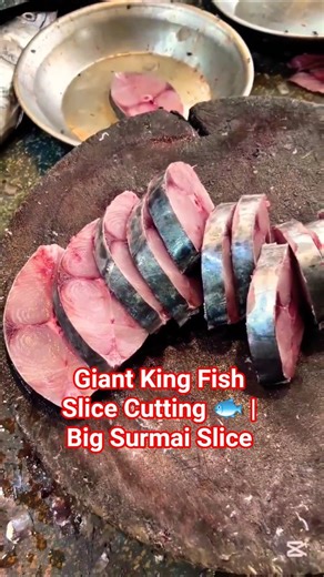 Giant King Fish Slice Cutting 🐟 #KingFish #SurmaiFish #FishSlice #SeafoodShorts #KnifeSkills