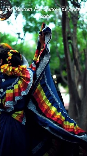 The Mexican Hat Dance- El Jarabe Tapatio