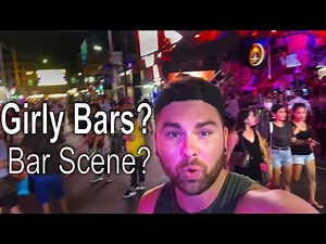 How's the Bar Scene? GIRL BARS 2022 PATONG, Phuket, Thailand (Part 1)