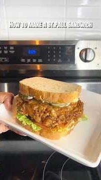 How to make a St. Paul sandwich