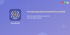 Introducing Zoho OneAuth - Authenticator for macOS