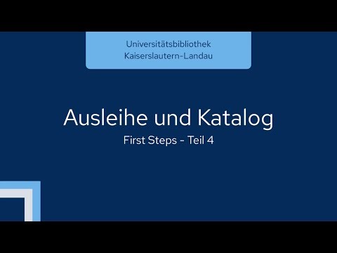 First steps - Teil 4: Ausleihe & Katalog