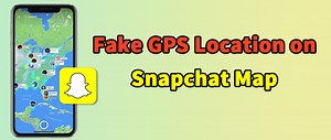 [3 Ways] How to Fake Location on Snapchat Map on iOS/Android