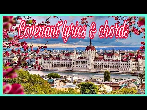 Covenant lyrics and Chords | Religious Song |Sing and Praise Hymns