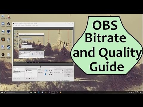 OBS Bitrate and Quality Guide - Intermediate OBS Tutorial