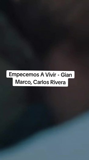 #fypシ #xybca #empecemosavivir #gianmarco #carlosrivera #parejas #amor #viral #tikt