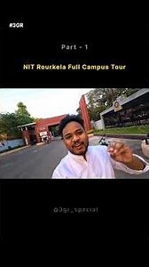 NIT Rourkela Full Campus Tour 😍 | Part-1 | #campustour #NITRourkela #campusvibes #minivlog #3gr