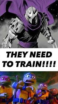 These TMNT Better Start TRAINING ASAP!