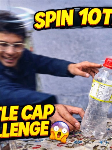 spin 10 times and hit the bottle cap challenge