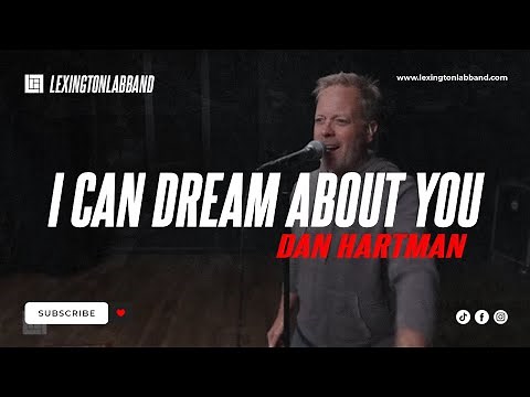 I Can Dream About You (Dan Hartman) | Lexington Lab Band