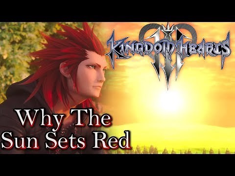 Why The Sun Sets Red - Axel's True Meaning | Kingdom Hearts 3