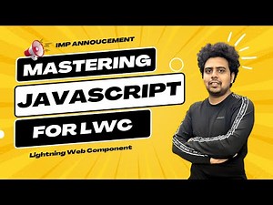 JavaScript for LWC | Java script for salesforce | Learn LWC Basic Javascript Series | Javascript