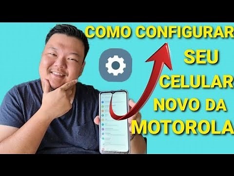 COMO CONFIGURAR CELULAR NOVO DA MOTOROLA