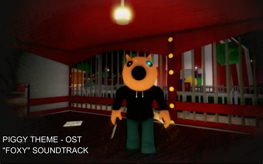 【Roblox】|Piggy 主题曲| - "Foxy"原声带| -“Foxy”新音轨