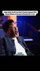 Judge Mathis On His Past Beef & Heated Argument With Wendy Williams & Reveals He Reached Out To Her. Part 5 | The Art Of Dialogue