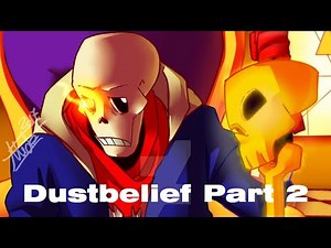 Dustbelief Part 2【 Undertale Comic Dub 】