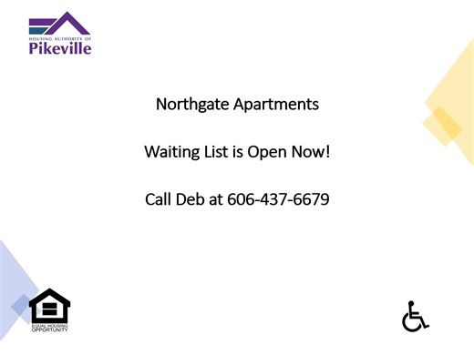 Northgate Apartments - Wait List is Open! Call Deb @ 606-437-6679 Equal Housing Opportunity | Housing Authority of Pikeville